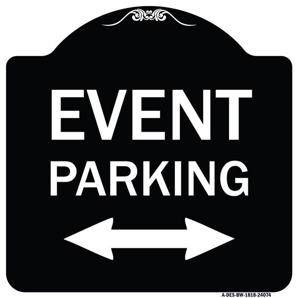 Event Parking Bidirectional Arrow Heavy-Gauge Aluminum Architectural Sign, 18" x 18", BW-1818-24084